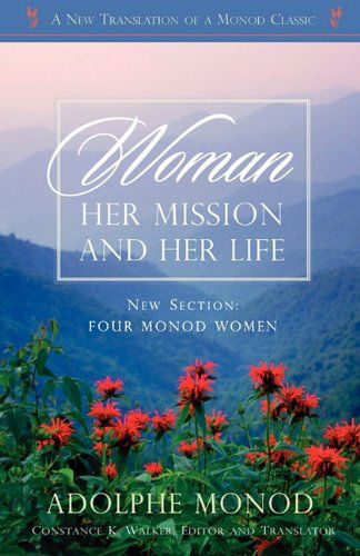 Cover for Adolphe Monod · Woman: Her Mission and Her Life - Revised Edition (Paperback Book) (2011)