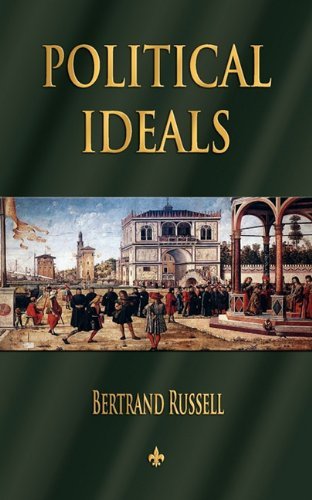 Political Ideals - Bertrand Russell - Bücher - Watchmaker Publishing - 9781603863605 - 9. Juli 2010