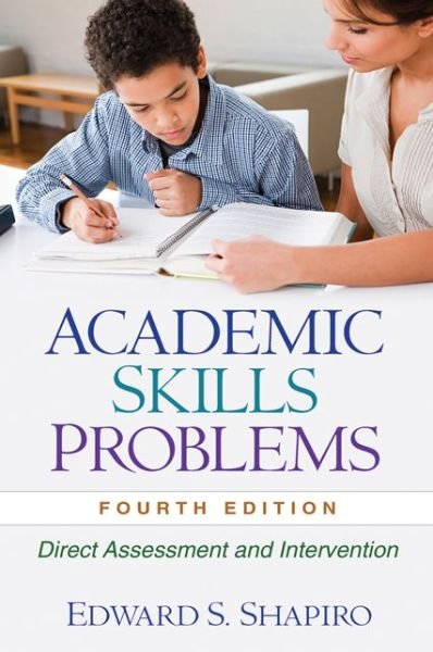 Cover for Edward S. Shapiro · Academic Skills Problems: Direct Assessment and Intervention (Hardcover Book) (2010)