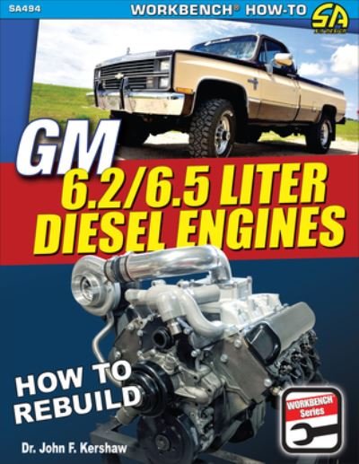 Cover for John F. Kershaw · GM 6.2 and 6.5 Liter Diesel Engines: How to Rebuild and Modify (Paperback Book) (2020)