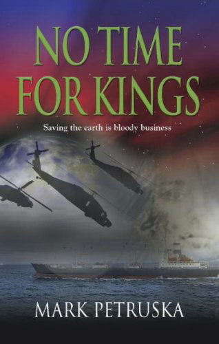 Cover for Mark Petruska · No Time for Kings (Paperback Book) (2011)