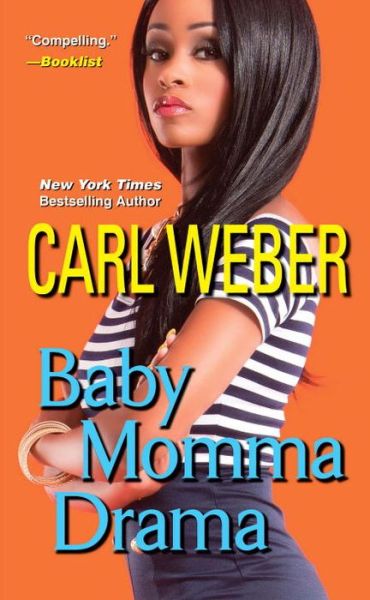 Cover for Carl Weber · Baby Momma Drama (Paperback Book) (2015)