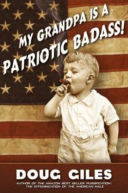 Cover for Doug Giles · My Grandpa is a Patriotic Badass (Paperback Book) (2017)