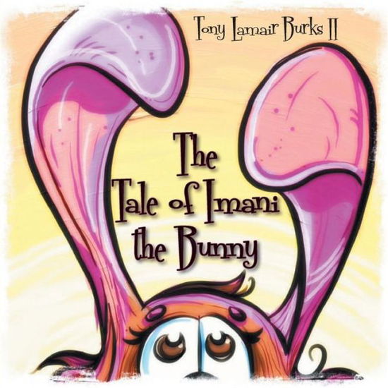 Cover for Tony Lamair Burks II · The Tale of Imani the Bunny (Paperback Bog) [English And Spanish edition] (2013)