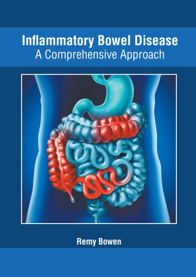 Cover for Remy Bowen · Inflammatory Bowel Disease: A Comprehensive Approach (Hardcover Book) (2020)