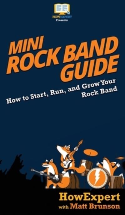 Cover for Howexpert · Mini Rock Band Guide (Hardcover Book) (2020)