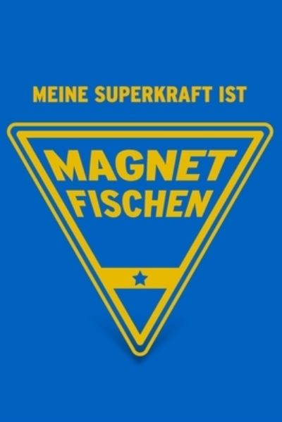 Cover for Herz Geschenkbuch · Meine Superkraft ist Magnetfischen (Paperback Book) (2019)