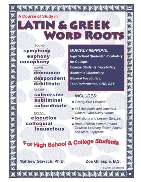 Cover for Zoe Gillespie B S · A Course of Study in Latin &amp; Greek Word Roots for High School and College Students (Paperback Book) (2020)