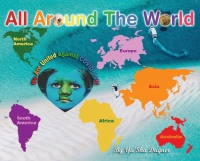 Cover for Ya'sha Dagner · All Around the World (Book) (2022)