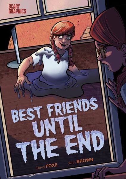 Cover for Steve Foxe · Best Friends until the End (Book) (2021)