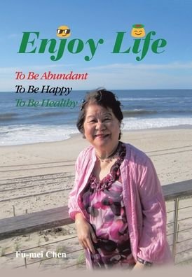 Cover for Fu-mei Chen · Enjoy Life (Book) (2022)