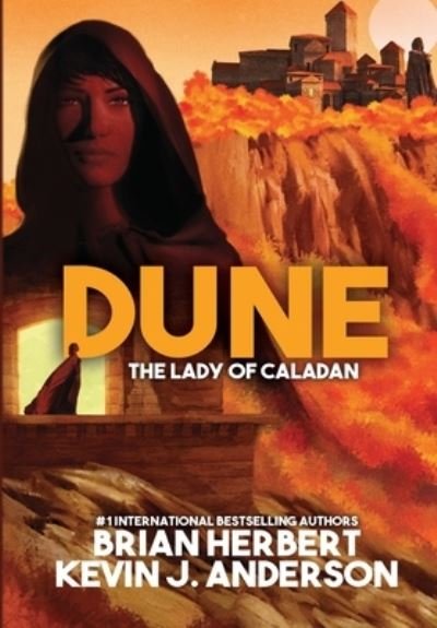 Cover for Brian Herbert · Dune: The Lady of Caladan - Caladan Trilogy (Gebundenes Buch) (2021)