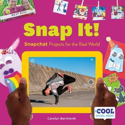 Cover for Carolyn Bernhardt · Snap It! (Gebundenes Buch) (2016)