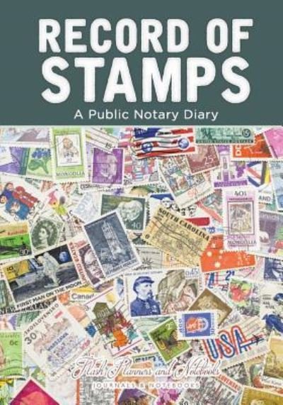 Cover for Flash Planners and Notebooks · Record of Stamps - A Public Notary Diary (Paperback Book) (2016)
