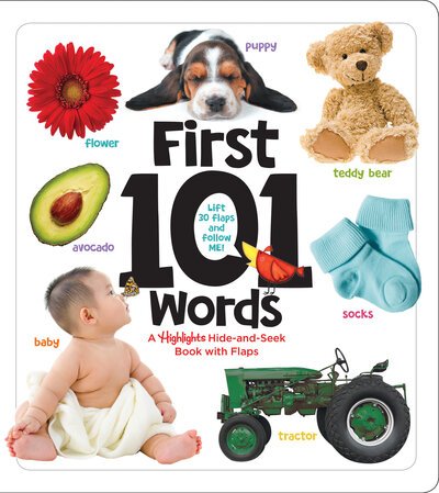 Cover for Highlights · First 101 Words: A Highlights Hide-and-Seek Book with Flaps (Board book) (2019)
