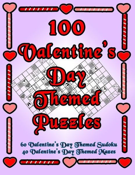 100 Valentine's Day Themed Puzzles - On Target Puzzles - Böcker - Independently Published - 9781696425605 - 29 september 2019