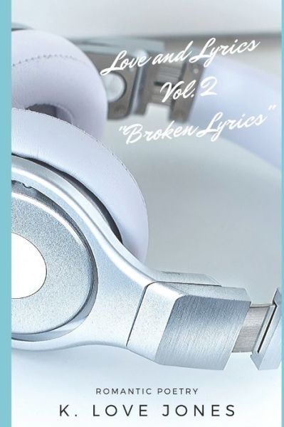 Cover for K Love Jones · Love and Lyrics Volume 2 (Paperback Book) (2019)