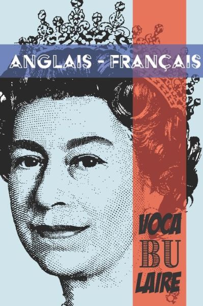 Cover for Apprendre L'Anglais · Vocabulaire Anglais - Francais (Paperback Book) (2019)