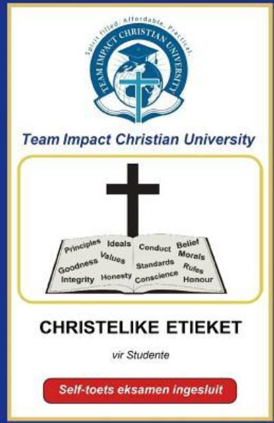 Cover for Team Impact Christian University · Christelike Etiek (Pocketbok) (2018)