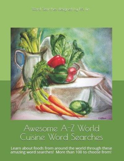 Cover for P a Lin · Awesome A-Z World Cuisine Word Searches (Paperback Book) (2019)