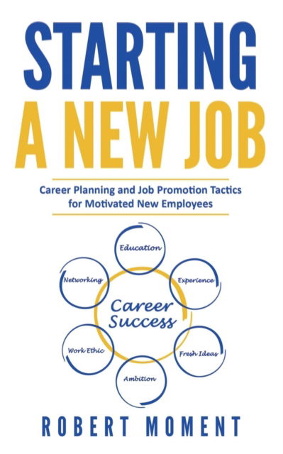 Cover for Robert Moment · Starting a New Job (Paperback Book) (2019)