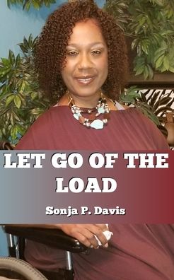 Cover for Sonja P Davis · Let Go of the Load (Paperback Book) (2019)