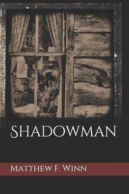 Cover for Matthew F Winn · Shadowman (Paperback Book) (2020)