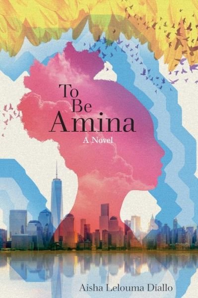 Cover for Aisha Lelouma Diallo · To Be Amina (Pocketbok) (2020)