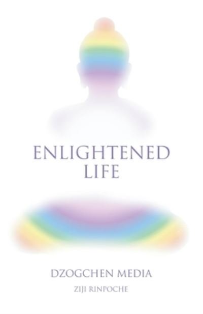 Cover for Ziji Rinpoche · Enlightened Life (Paperback Book) (2022)