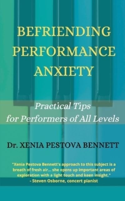 Cover for Xenia Pestova Bennett · Befriending Performance Anxiety (Paperback Book) (2022)