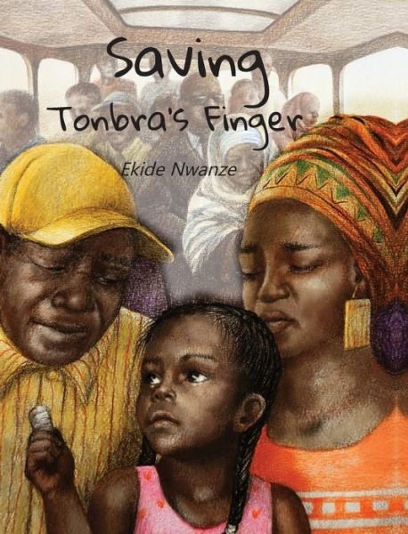 Cover for Ekide Nwanze · Saving Tonbra's Finger (Gebundenes Buch) (2021)