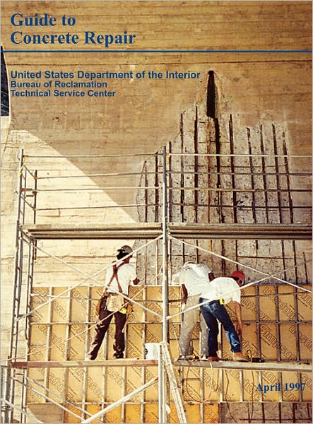 Cover for U.s. Department of the Interior · Guide to Concrete Repair (Hardcover Book) (2011)