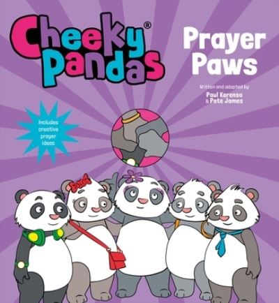 Cover for Paul Kerensa · Cheeky Pandas: Prayer Paws - Cheeky Pandas (Hardcover Book) (2023)