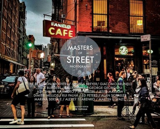 Cover for Roberts, E (Ed) · Masters of Street Photography - Masters of (Gebundenes Buch) (2019)