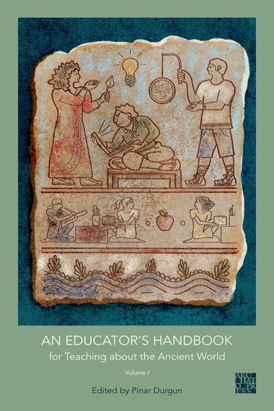 Cover for An Educator's Handbook for Teaching about the Ancient World (Paperback Book) (2020)