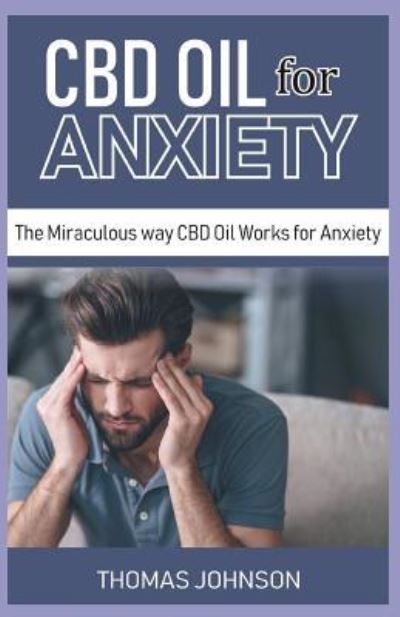 Cover for Thomas Johnson · CBD Oil for Anxiety (Paperback Book) (2019)