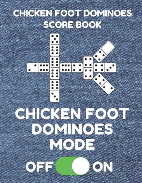 Cover for Mexican Train Essentials · Chicken Foot Dominoes Score Book (Paperback Book) (2019)