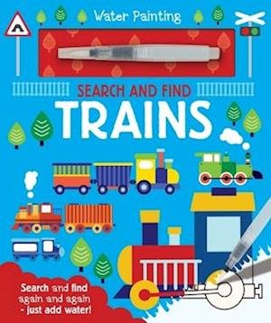 Cover for Georgie Taylor · Search and Find Trains - Water Painting Search and Find (Hardcover Book) (2024)