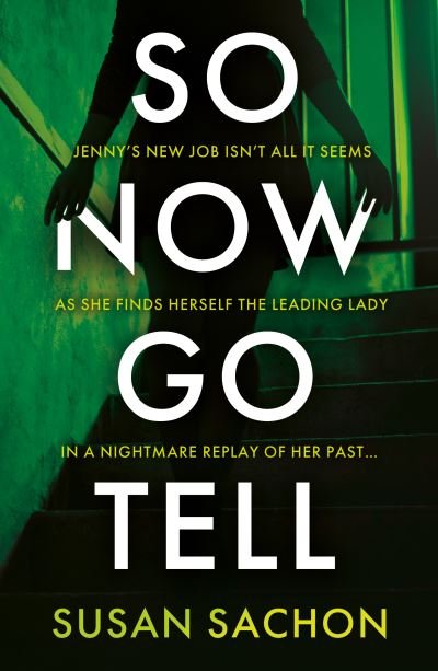 Cover for Susan Sachon · So Now Go Tell (Book) (2023)