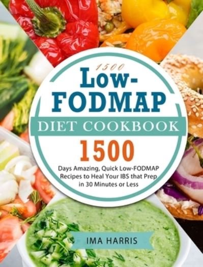 Cover for Ima Harris · 1500 Low-FODMAP Diet Cookbook (Hardcover Book) (2021)