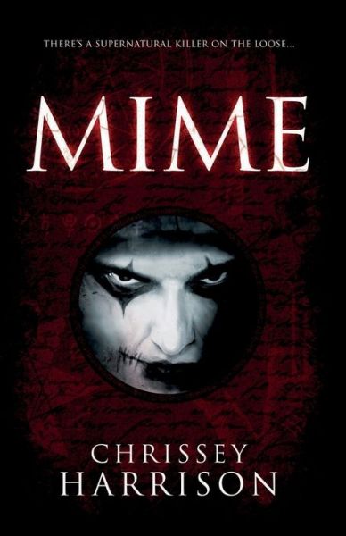 Cover for Chrissey Harrison · Mime: A Supernatural Thriller (Paperback Book) (2020)