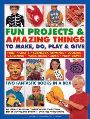 Cover for Sally Walton · Fun Projects and Amazing Things to Make, Do, Play and Give (Hardcover Book) (2012)