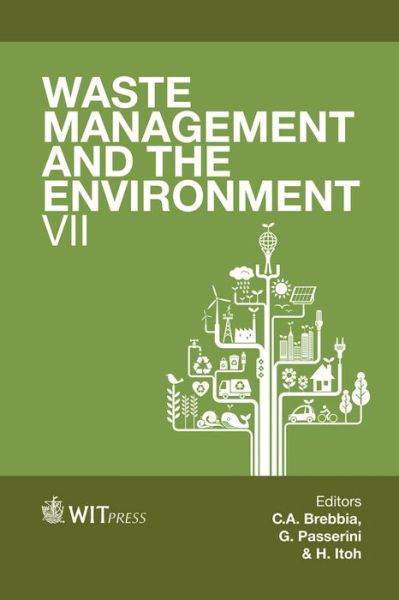 Waste Management and the Environment: VII - C. A. Brebbia - Kirjat - WIT Press - 9781845647605 - tiistai 18. maaliskuuta 2014