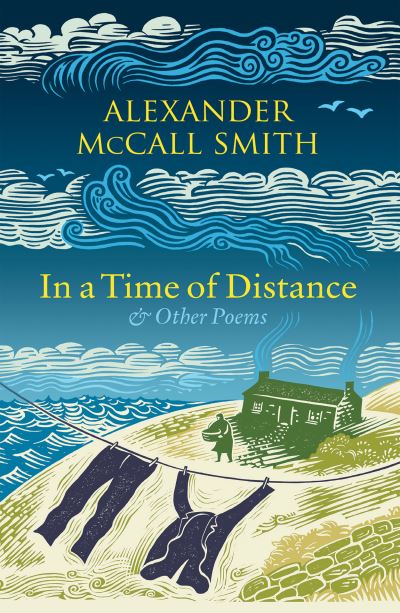 Cover for Alexander McCall Smith · In a Time of Distance: And Other Poems (Paperback Bog) [New in Paperback edition] (2024)