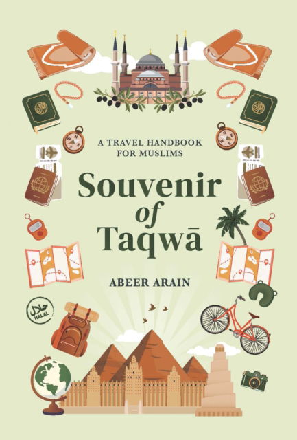 Cover for Abeer Arain · Souvenir of Taqw: A Travel Handbook for Muslims (Paperback Book) (2025)