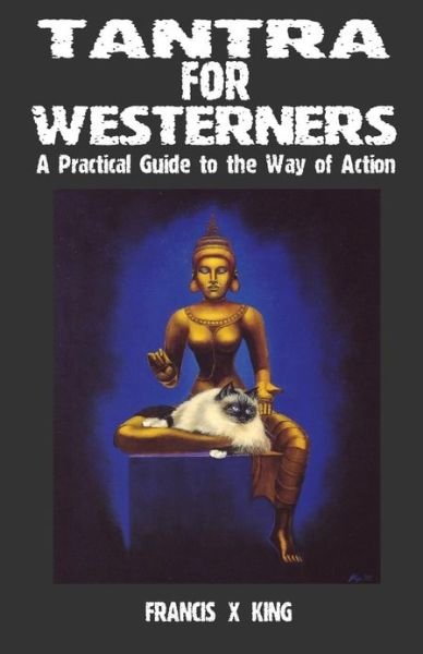 Cover for Francis King · Tantra for Westerners: A Practical Guide to the Way of Action (Paperback Book) (1986)