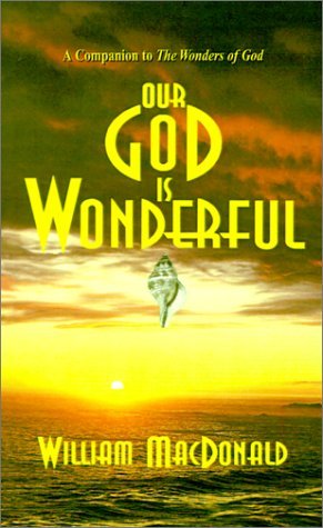 Cover for William Macdonald · Our God is Wonderful (Pocketbok) (2001)
