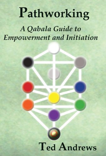 Cover for Ted Andrews · Pathworking: A Qabala Guide to Empowerment and Initiation (Pocketbok) [2nd Ed. edition] (2010)