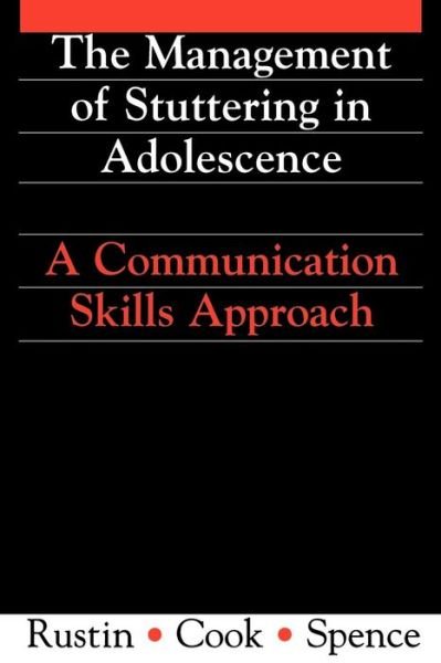 Management of Stuttering in Adolescence: A Communication Skills Approach - Exc Business And Economy (Whurr) - Rustin, Lena (The Michael Palin Centre for Stammering Children, London) - Bøger - John Wiley & Sons Inc - 9781897635605 - 1. april 1995