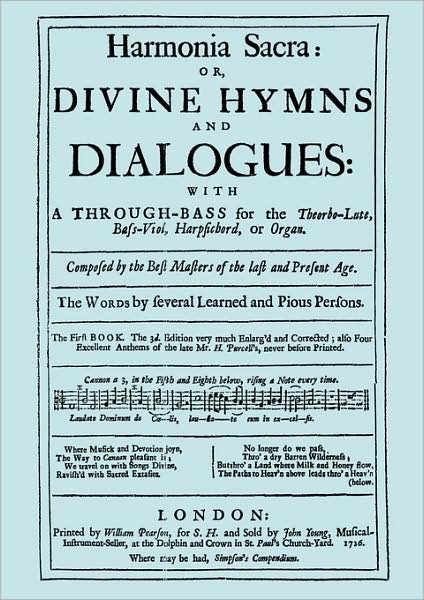 Harmonia Sacra or Divine Hymns and Dialogues. with a Through-bass for the Theobro-lute, Bass-viol, Harpsichord or Organ. the First Book. [facsimile of - Henry Purcell - Books - Travis and Emery Music Bookshop - 9781904331605 - October 15, 2008